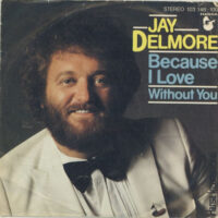 Jay Delmore - Because I Love
