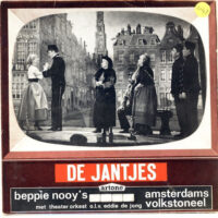 Beppie Nooy's Amsterdams Volkstoneel - De Jantjes