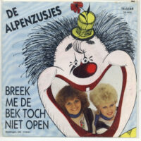 Alpenzusjes - Breek Me De Bek Toch Niet Open