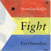 Spandau Ballet - Fight For Ourselves