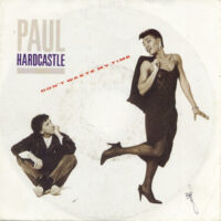 Paul Hardcastle - Don't Waste My Time