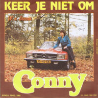 Conny - Keer Je Niet Om