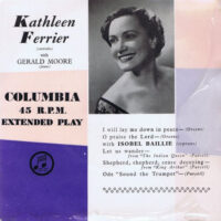 Kathleen Ferrier And Isobel Baillie With Gerald Moore - I Will Lay Me Down In Peace