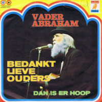 Vader Abraham - Bedankt Lieve Ouders