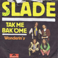 Slade - Tak Me Bak 'Ome (B-Keus)