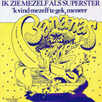 Bananas - Ik Zie Mezelf Als Superster