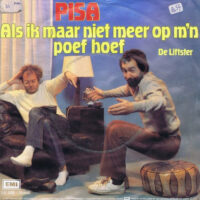 Pisa - Als Ik Maar Niet Meer Op M'n Poef Hoef