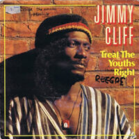Jimmy Cliff - Treat The Youths Right