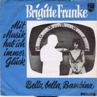 Brigitte Franke - Mit Musik Hab' Ich Immer Gluck