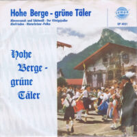 Buchner Duo, Sepp Viellechner, Vroni Und Sepp Viellechner -  Hohe Berge