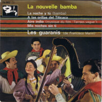 Les Guaranis De Francisco Marin - La Nouvelle Bamba