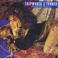 Skipworth & Turner - Thinking About Your Love