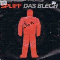 Spliff - Das Blech