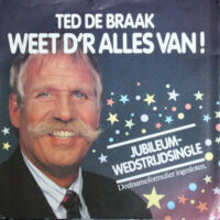 Ted De Braak - Weet D'r Alles Van