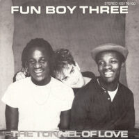 Fun Boy Three - The Tunnel Of Love