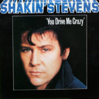 Shakin' Stevens - You Drive Me Crazy