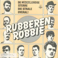 Rubberen Robbie - De Nederlandse Sterre Die Strale Overal