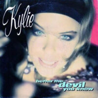 Kylie Minogue - Better The Devil You Know