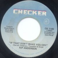 Kip Anderson - If That Don't Make You Cry