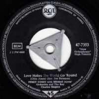 Perry Como And The Ray Charles Singers - Love Makes The World Go 'Round
