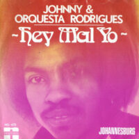 Johnny & Orquesta Rodrigues - Hey Mal Yo