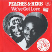 Peaches & Herb - We've Got Love