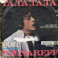 Michel Polnareff - Ta, Ta, Ta, Ta
