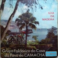 Grupo Folclórico Da Casa Do Povo Da Camacha - Ilha Da Madeira