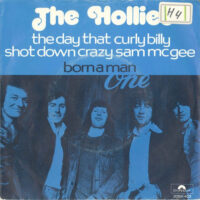 Hollies - The Day That Curly Billy Shot Down Crazy Sam McGee