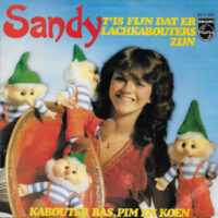 Sandy - 't Is Fijn Dat Er Lachkabouters Zijn