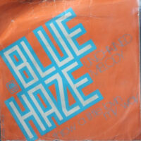 Blue Haze - Unchained Melody