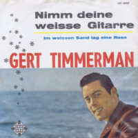 Gert Timmerman - Nimm Deine Weisse Gitarre