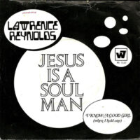 Lawrence Reynolds - Jesus Is A Soul Man