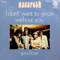 Nazareth - I Don't Want To Go On Without You