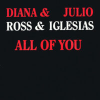 Diana Ross & Julio Iglesias - All Of You