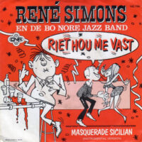 René Simons En De Bo Noré Jazz Band - Riet Hou Me Vast