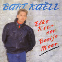 Bart Kaëll - Elke Keer Een Beetje Meer