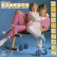 Willy Sommers Met Jessy - * Vrienden