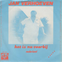 Jan Verhoeven - Het Is Nu Voorbij