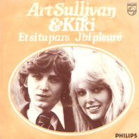 Art Sullivan & Kiki - Et Si Tu Pars