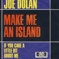 Joe Dolan - Make Me An Island