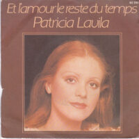 Patricia Lavila - Et L'amour Le Reste Du Temps