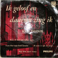 Kees Deenik - Ik Geloof En Daarom Zing Ik