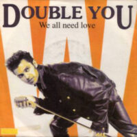 Double You - We All Need Love (B-Keus)