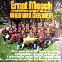 Ernst Mosch Und Seine Original Egerländer Musikanten - Wien Und Der Wein