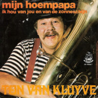 Ton van Kluyve - Mijn Hoempapa