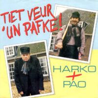 Harko + Pao / Verona - Tiet Veur 'Un Pafke