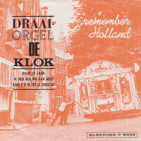 Draaiorgel De Klok - Remember Holland