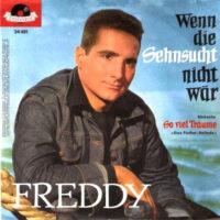 Freddy - Wenn Die Sehnsucht Nicht Wär
