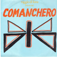 Raggio Di Luna (Moon Ray) - Comanchero
